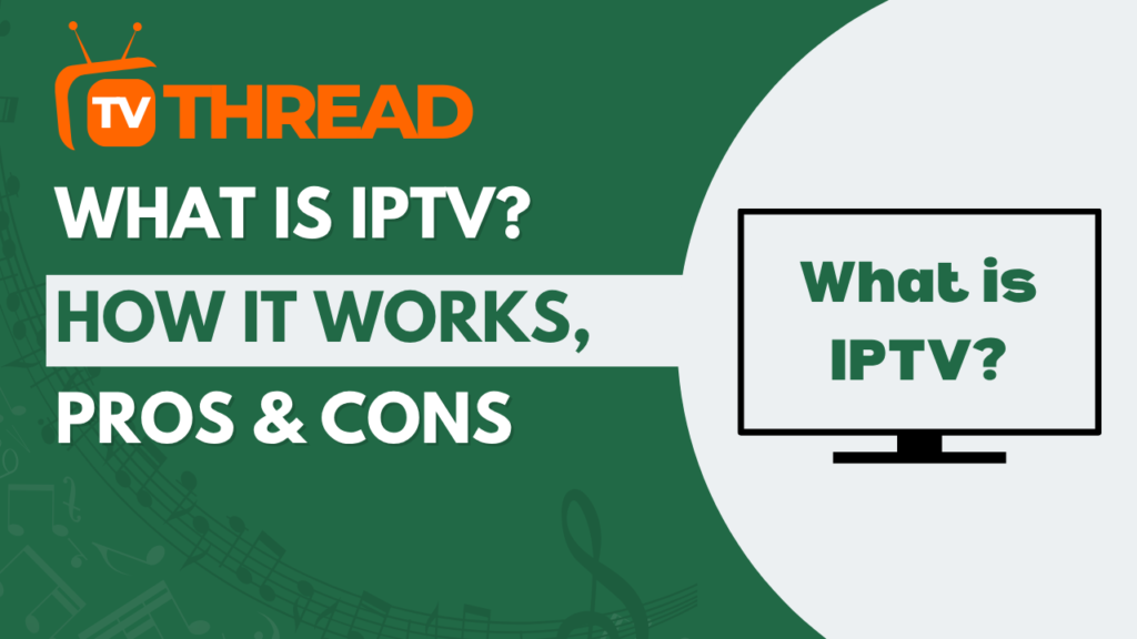 What is IPTV